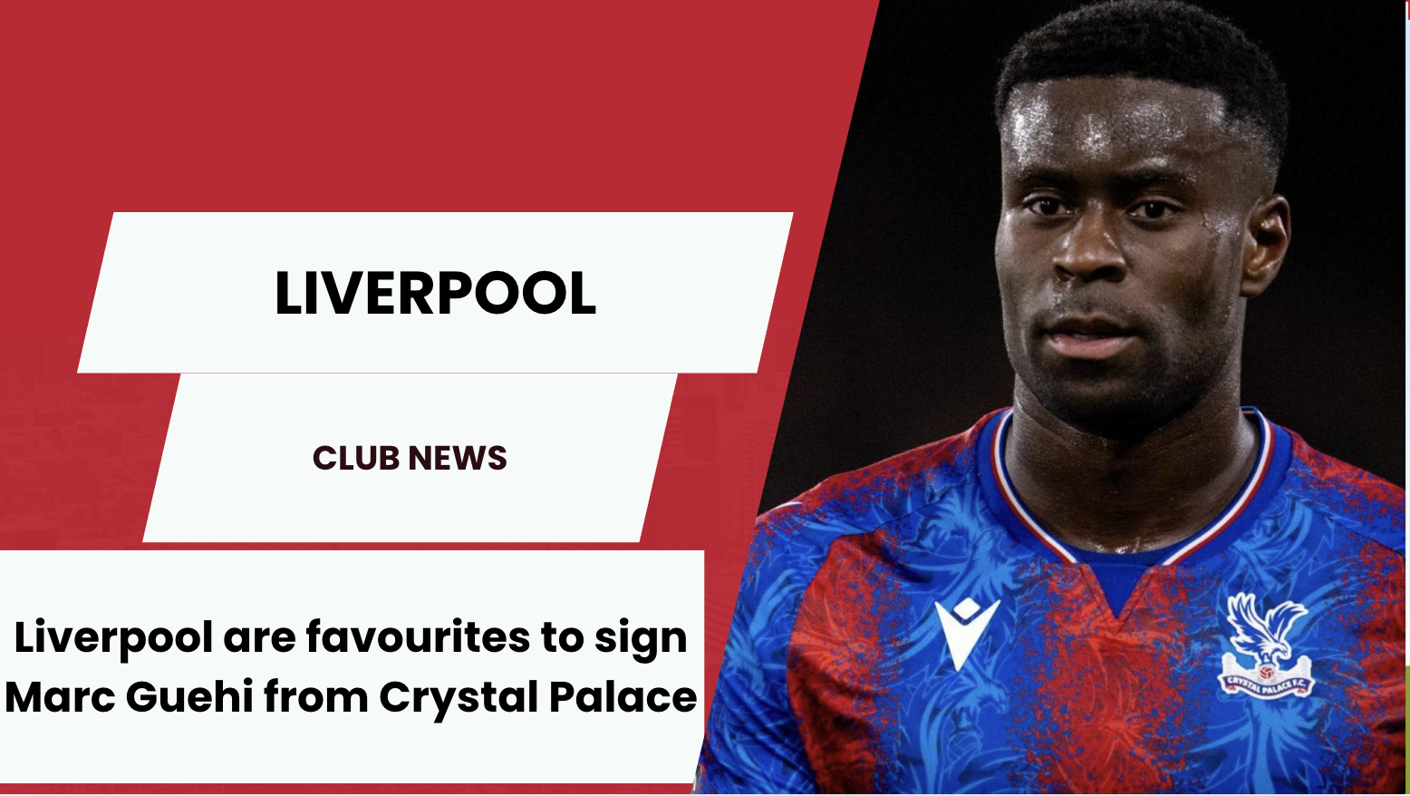 Liverpool are favourites to sign Marc Guehi from Crystal Palace